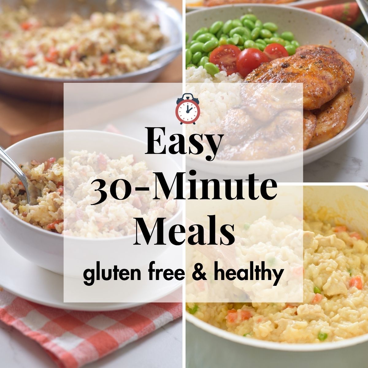 Easy 30 Minute Dinners, gluten free, healthy