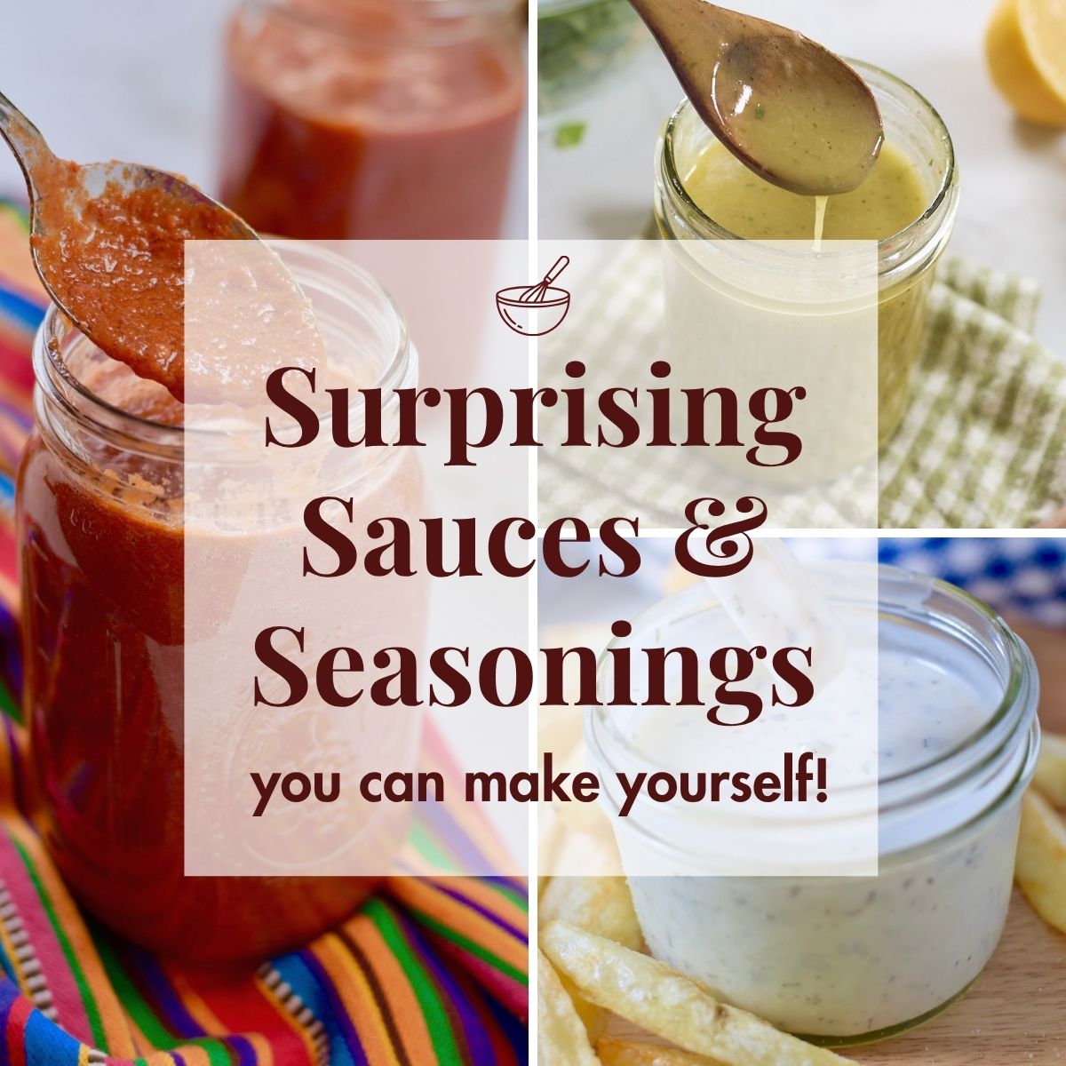 Healthy Homemade Sauce and Seasoning Recipes